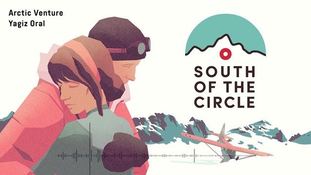 Arctic Venture - South of the Circle Additional Music - Yagiz Oral смотреть онлайн