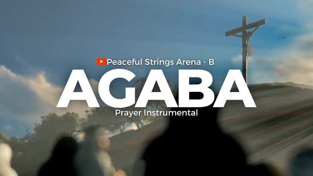 AGABA O AGABA (YOU'RE NOT FOUND IN THE OPEN PLACE) || PRAYER INSTRUMENTAL || STRINGS #OH HOLY GHOST смотреть онлайн