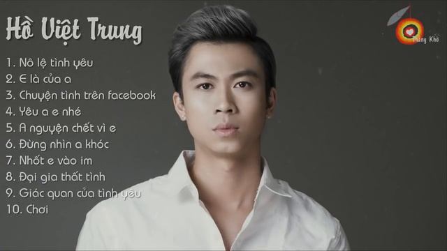 Hồ Việt Trung | Sperclip LK Nhạc Trẻ Hay Nhất & Mới Nhất смотреть онлайн