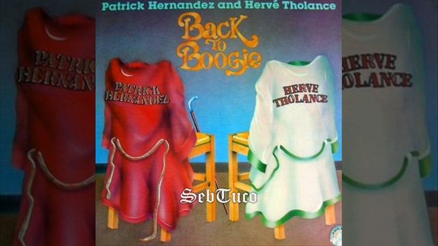 Patrick Hernandez & Hervé Tholance - You turn me on смотреть онлайн