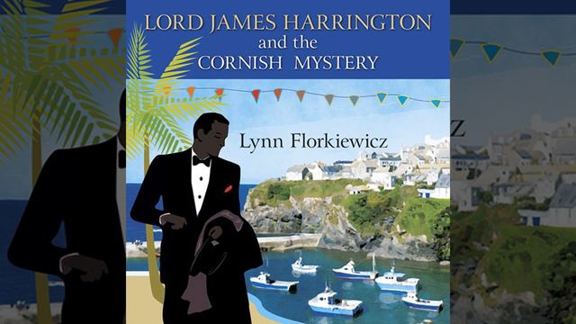 Chapter 9.5 & Chapter 10.1 - Lord James Harrington and the Cornish Mystery смотреть онлайн