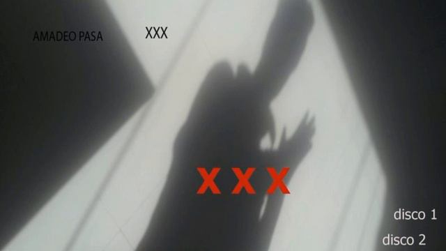 XXX full album - disco 1/3 - AMADEO PASA - 2014 смотреть онлайн