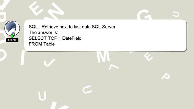 SQL : Retrieve next to last date SQL Server смотреть онлайн