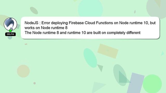 NodeJS : Error deploying Firebase Cloud Functions on Node runtime 10, but works on Node runtime 8 смотреть онлайн