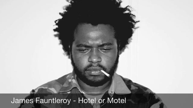 James Fauntleroy - Hotel or Motel смотреть онлайн