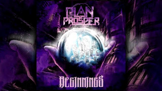 Plan to Prosper - Beginnings [ FULL ALBUM ] смотреть онлайн