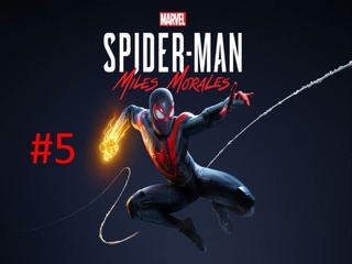 Прохождение игры Marvel’s Spider-Man Miles Morales часть #5 (Агент Под Прикрытие). смотреть онлайн