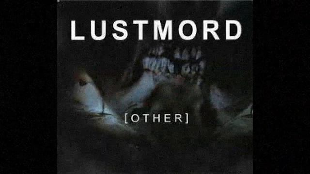 Lustmord - Decompression (2013) смотреть онлайн