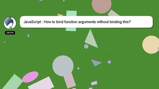 JavaScript : How to bind function arguments without binding this? смотреть онлайн