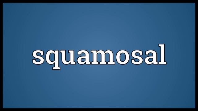 Squamosal Meaning смотреть онлайн