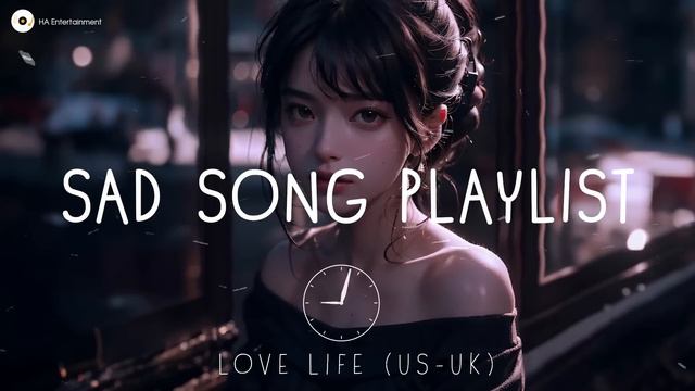 7 Years ~ English Sad Song Playlist ~ Depressing Songs Playlist 2022 That Will Make You Cry смотреть онлайн