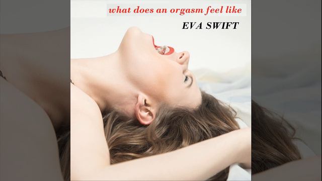 What Does an Orgasm Feel Like смотреть онлайн
