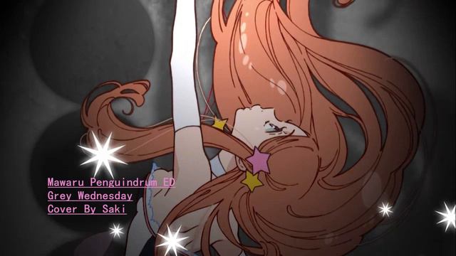 【Mawaru Penguindrum ED】〖Grey Wednesday〗 [Saki] смотреть онлайн