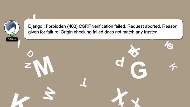 Django : Forbidden (403) CSRF verification failed. Request aborted. Reason given for failure: Origi смотреть онлайн