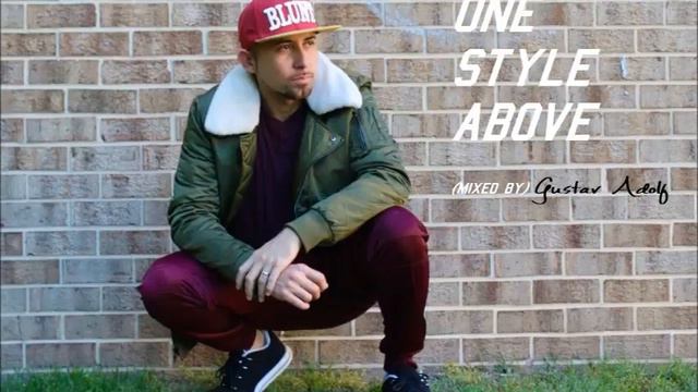 One Style Above mixed by Gustav Adolf смотреть онлайн