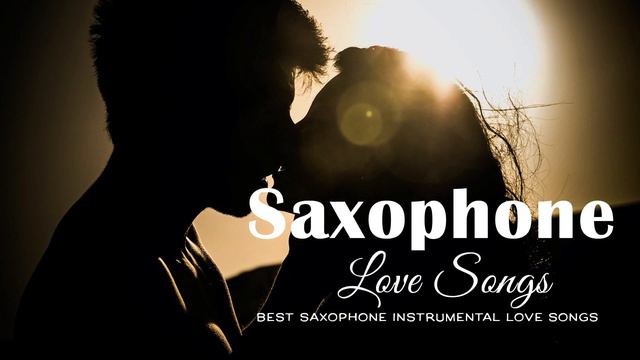 Relaxing romantic saxophone music - Best saxophone instrumental love songs смотреть онлайн