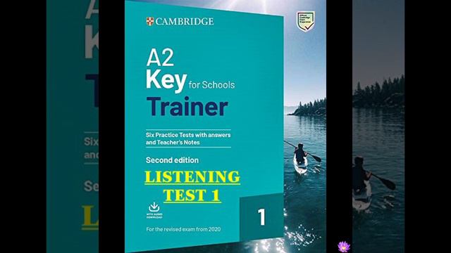 A2 Key for Schools Trainer Listening TEST 1 смотреть онлайн