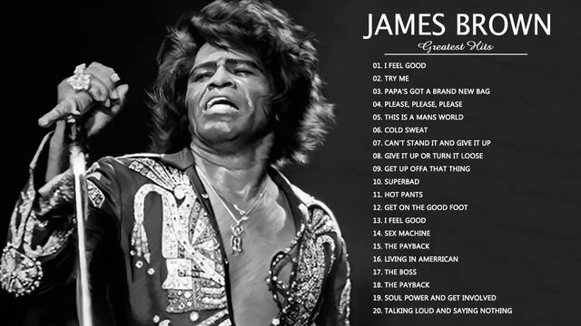 The Best Of James Brown - James Brown Greatest Hits Full Album смотреть онлайн