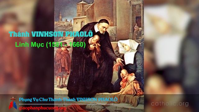 27.09: Phụng Vụ Chư Thánh - Thánh Vinhsơn Phaolô Linh Mục (1581 - 1660) смотреть онлайн