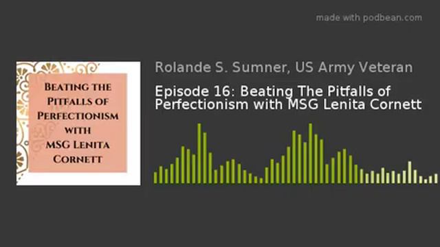 Episode 16: Beating The Pitfalls of Perfectionism with MSG Lenita Cornett смотреть онлайн