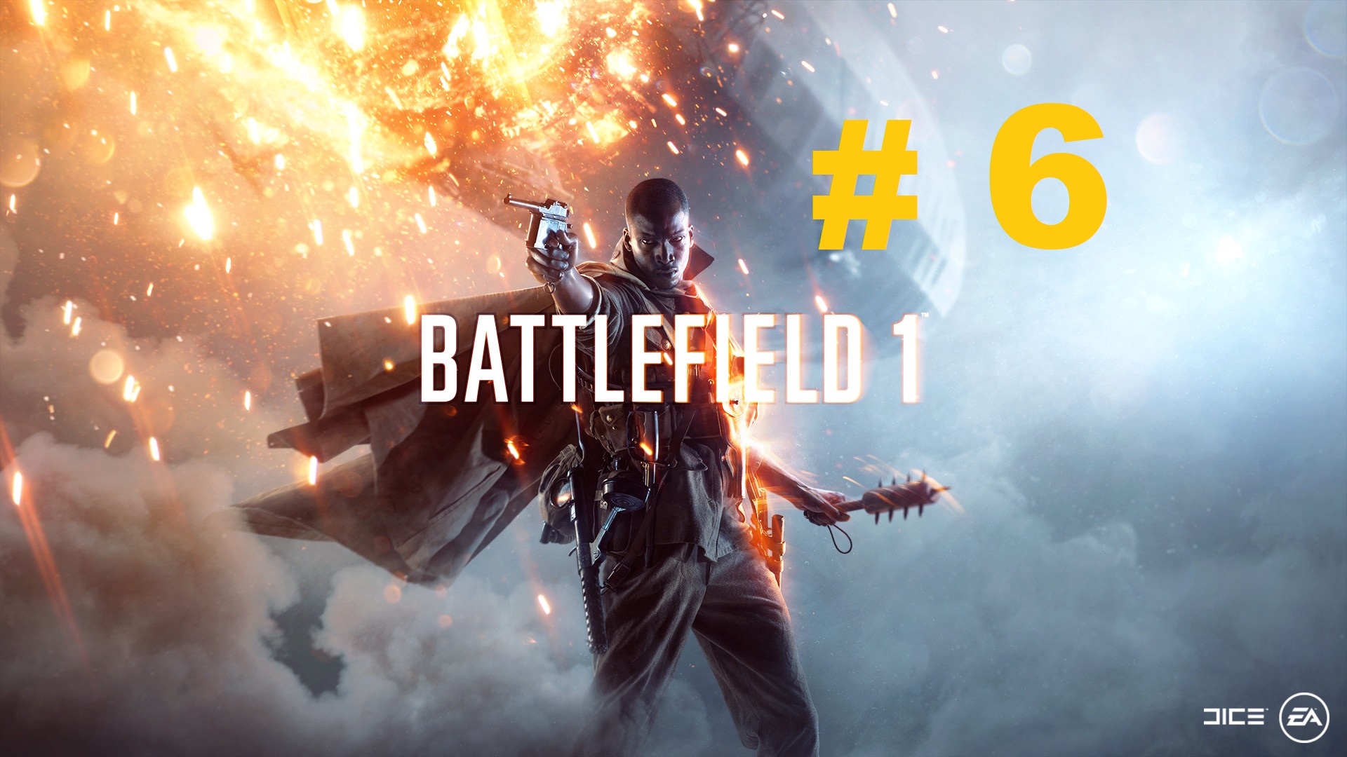 BATTLEFIELD 1 #6 смотреть онлайн