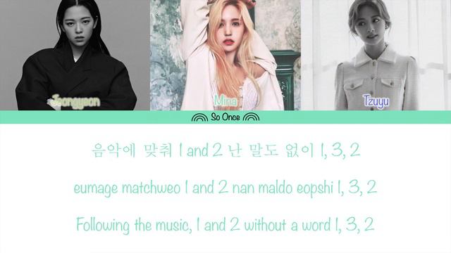 Twice (트와이스)-1 3 2 (by Jeongyeon, Mina & Tzuyu)  Color Coded Lyrics (Han/Rom/Eng)