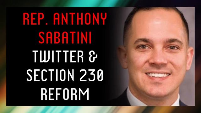 Rep. Anthony Sabatini on Twitter, Section 230 Reform (Audio Clip) смотреть онлайн