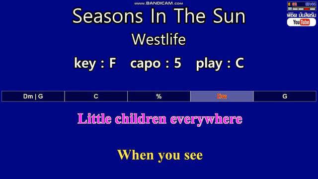 Seasons In The Sun - Westlife (Karaoke & Easy Guitar Chords) Key : F Capo : 5 смотреть онлайн