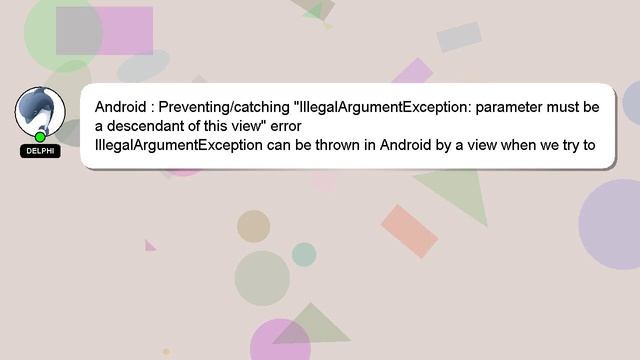 Android : Preventing/catching "IllegalArgumentException: parameter must be a descendant of this vie смотреть онлайн
