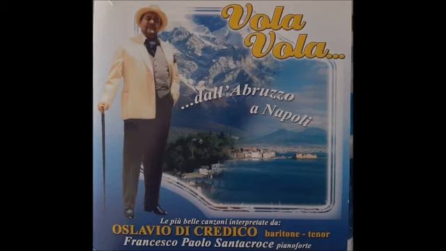 VOLA VOLA... DALL'ABRUZZO A NAPOLI - Oslavio Di Credico - Francesco Paolo Santacroce