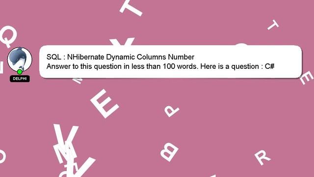 SQL : NHibernate Dynamic Columns Number смотреть онлайн