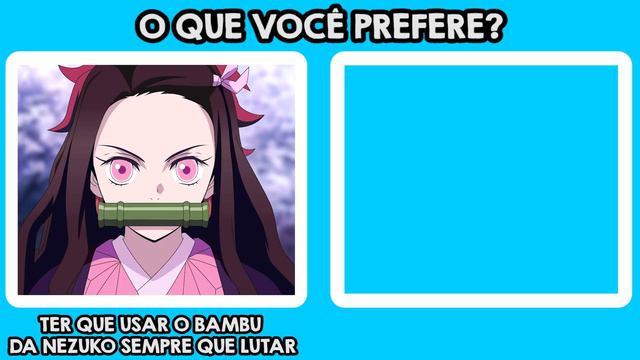 JOGO DAS DECISÕES DEMON SLAYER! VOCÊ PREFERE ISSO OU AQUILO? ESCOLHAS DIFÍCEIS EM KIMETSU NO YAIBA смотреть онлайн