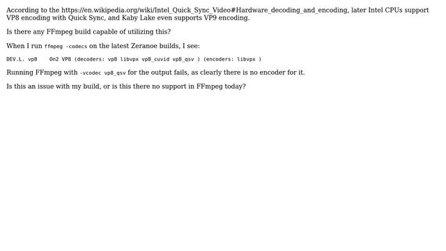 Possible to use VP8 or VP9 encoding with Intel Quick Sync on FFmpeg? смотреть онлайн