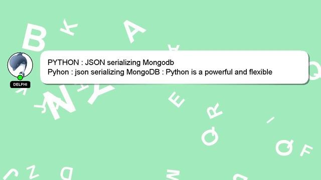 PYTHON : JSON serializing Mongodb смотреть онлайн