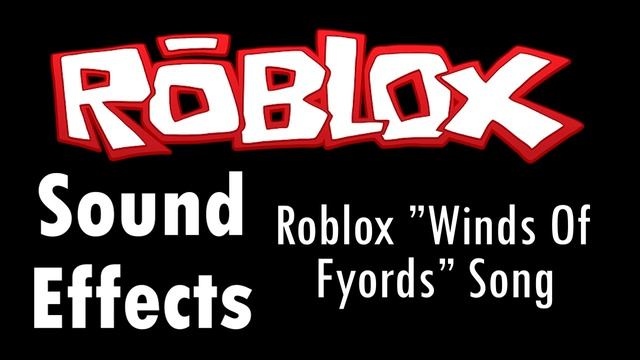 ROBLOX "Wind of Fjords" Song Sound Effect смотреть онлайн