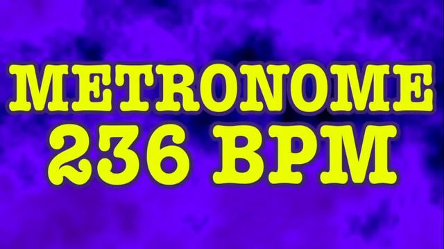 236 BPM Metronome - 10 Minute Metronome - 236BPM Click Track - 10 Minute Timer - Metrónomo 236 BPM смотреть онлайн