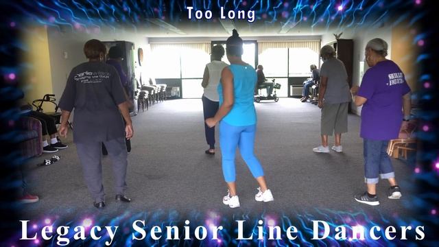 Too Long Line Dance - Legacy Seniors смотреть онлайн
