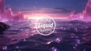 Liquid Drum And Bass Mix To Escape Into Another World