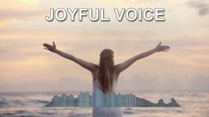 Joyful Voice (Фоновая музыка - Музыка для видео)