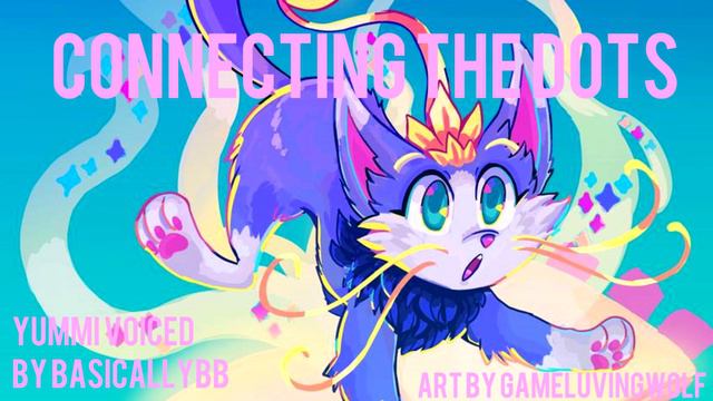 [Connecting The Dots - Original League of Legends Yuumi Song] смотреть онлайн