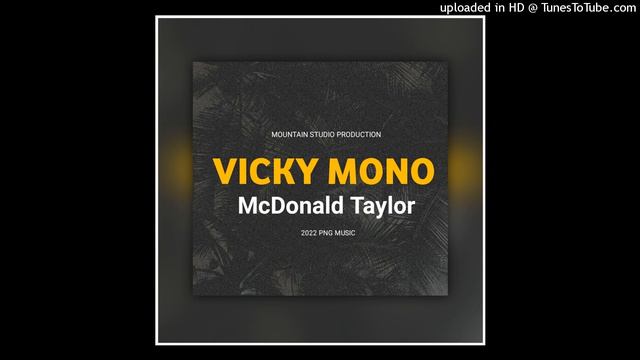VICKY MONO - McDonald Taylor (2022) смотреть онлайн
