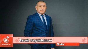 Исроил Файзиддинов - Модар 2019