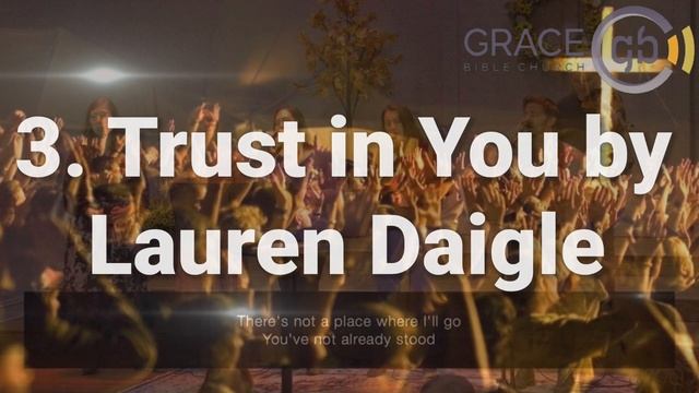 PUT OUR TRUST IN GOD!! - Grace Bible Church Worship Songs 10/29/23 смотреть онлайн