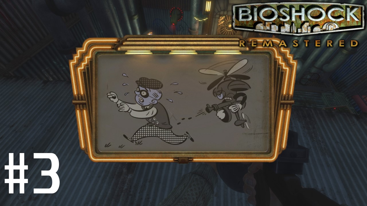 BioShock Remastered ➣ Прохождение #3 смотреть онлайн
