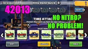 ?? 42013 WITHOUT NITRO (Hills Done Quick) - Hill Climb Racing 2