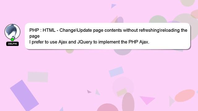 PHP : HTML - Change\Update page contents without refreshing\reloading the page смотреть онлайн