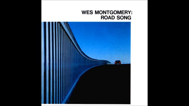Road Song / Wes Montgomery