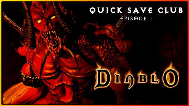 Quick Save Club - Episode 1: Diablo смотреть онлайн