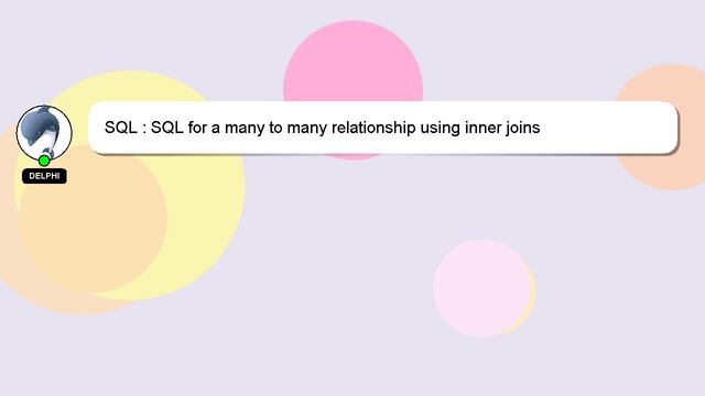 SQL : SQL for a many to many relationship using inner joins смотреть онлайн