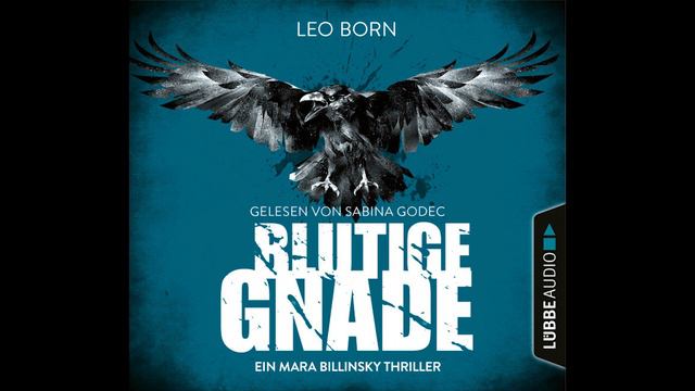 BLUTIGE GNADE von Leo Born | Sprecher Sabina Godec | Lübbe Audio смотреть онлайн
